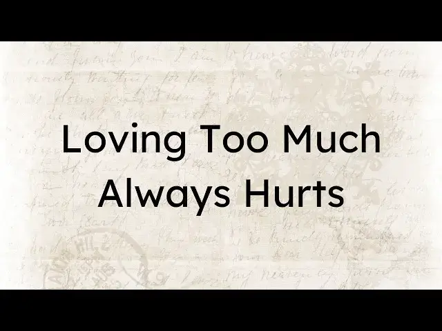 Video thumbnail for Why People Who Love Too Much Always Get Hurt (And How to Break the Cycle)