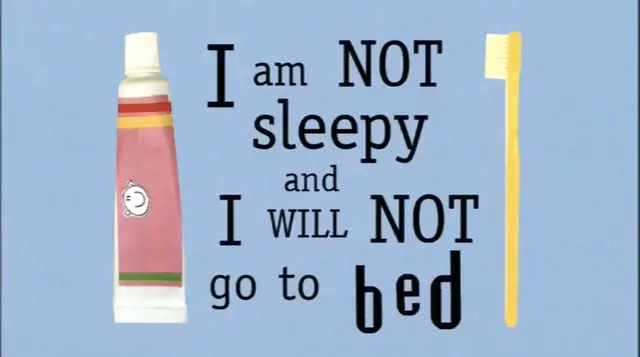 Video thumbnail for Episode 3 I Am Not Sleepy and I Will Not Go to Bed