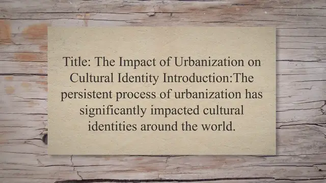 Video thumbnail for Impact of urbanization on cultural identity
