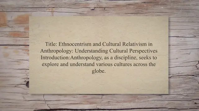 Video thumbnail for Ethnocentrism and cultural relativism in anthropology