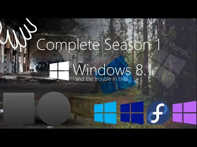 Video thumbnail for Windows 8.1 and the Trouble in Bliss - Complete Season 1 (Fixed Audio)
