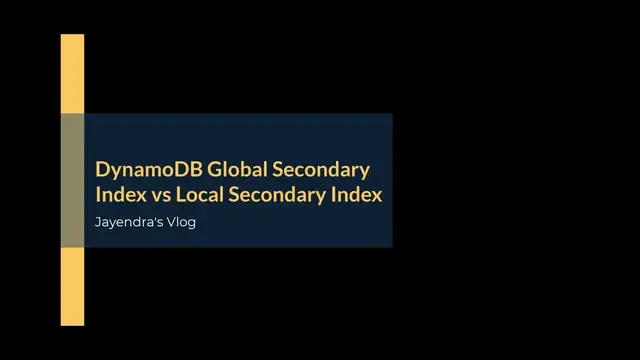 Video thumbnail for Amazon DynamoDB Global Secondary Index vs Local Secondary Index