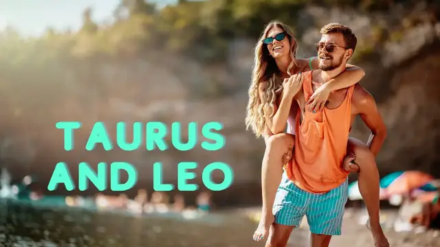Video thumbnail for Taurus and Leo Compatibility video blog astrology