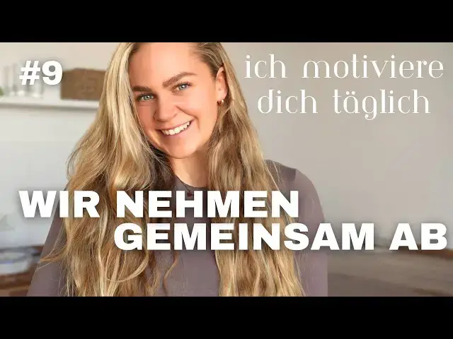Video thumbnail for GEMEINSAM ABNEHMEN #9 | TÄGLICHE MOTIVATION & LEICHTE TIPPS