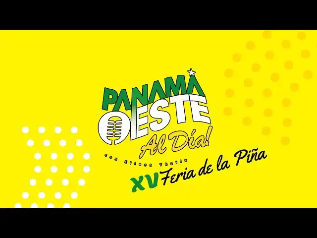 Video thumbnail for XV Feria de la Piña - Panamá Oeste al día - 2024