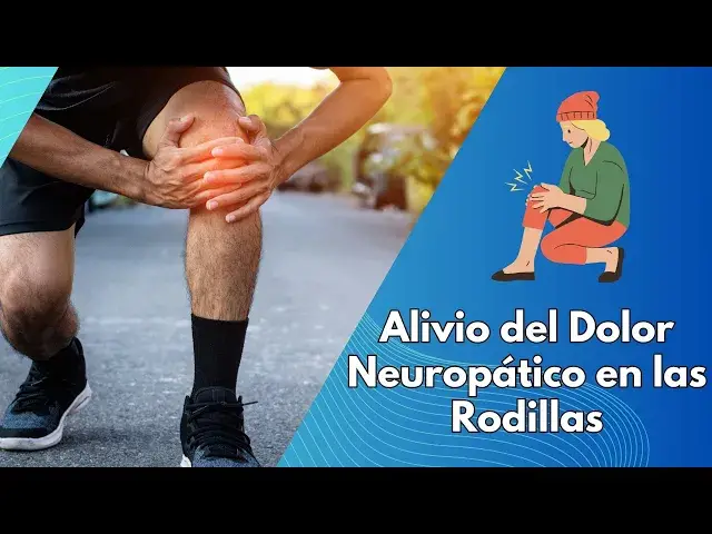 Video thumbnail for Alivio del Dolor Neuropático en las Rodillas: Métodos y Consejos Eficaces