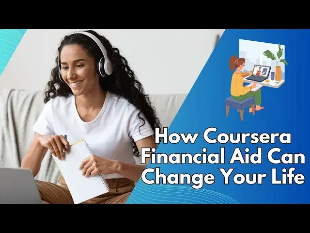 Video thumbnail for How Coursera Financial Aid Can Change Your Life