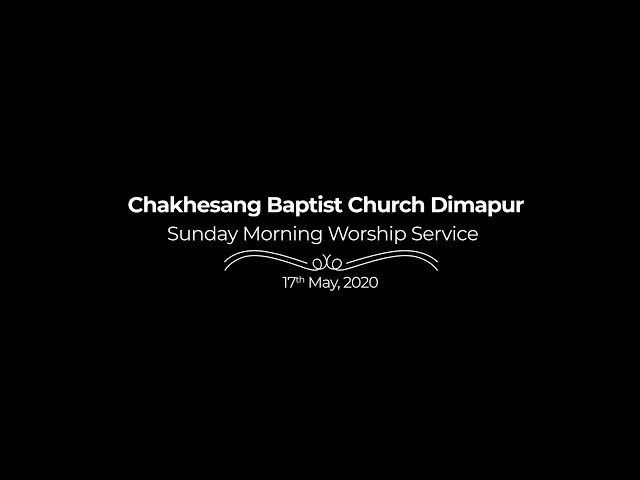 Video thumbnail for CBCD Sunday Morning Worship Service 17th May, 2020