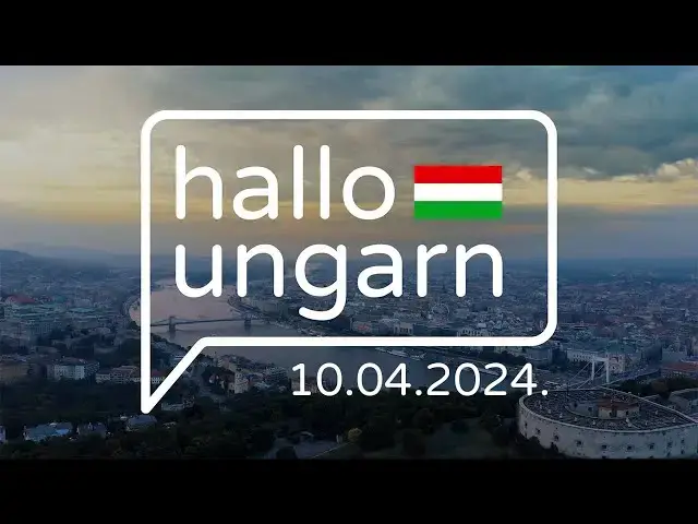 'Video thumbnail for hallo ungarn - Kurznachrichten am 10.04.2024'