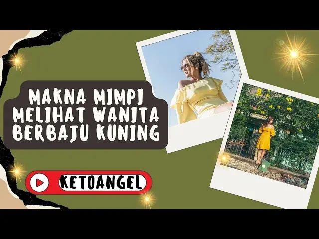 Video thumbnail for Makna Mimpi Melihat Wanita Berbaju Kuning: Perspektif Spiritual dan Religius