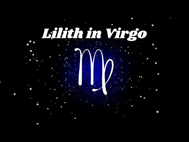Video thumbnail for Lilith in Virgo: A Shadow of Perfectionism and the Path to Liberation