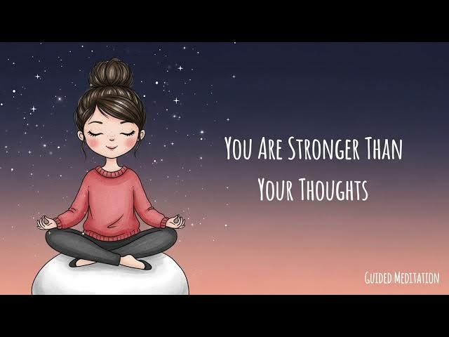 Video thumbnail for Guided Meditation For Big Calm - You are bigger than your thoughts