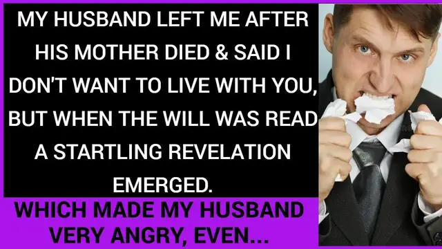 'Video thumbnail for My Husband Left Me After His Mother Died & Said I Don't Want To Live With You, But When The Will...'