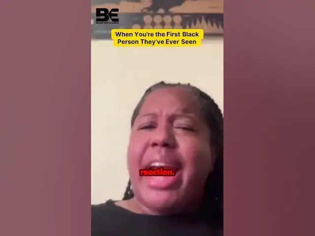 'Video thumbnail for When you might be the first Black person they've ever seen'