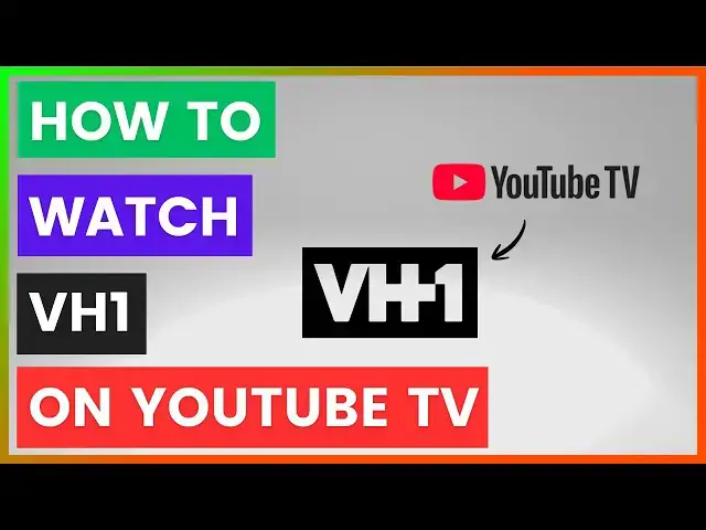 Video thumbnail for How To Watch VH1 On YouTube TV? [in 2026]