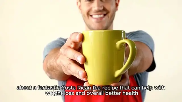 Video thumbnail for Costa Rican Tea Recipe for Weight Loss and Better