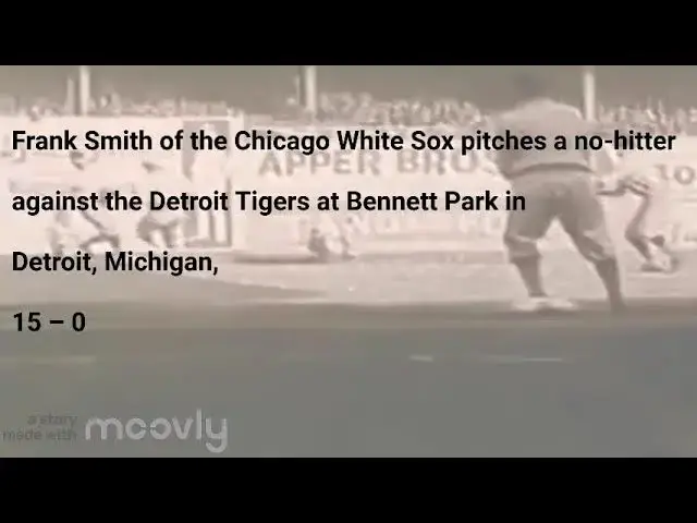 Video thumbnail for September 6, 1905 – Frank Smith of the Chicago White Sox pitches a no-hitter