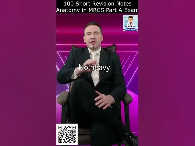 Video thumbnail for 100 Short Revision Notes for Anatomy in MRCS Part A Exam Dr Atef Ahmed #MRCSAnatomy #surgicalanatomy
