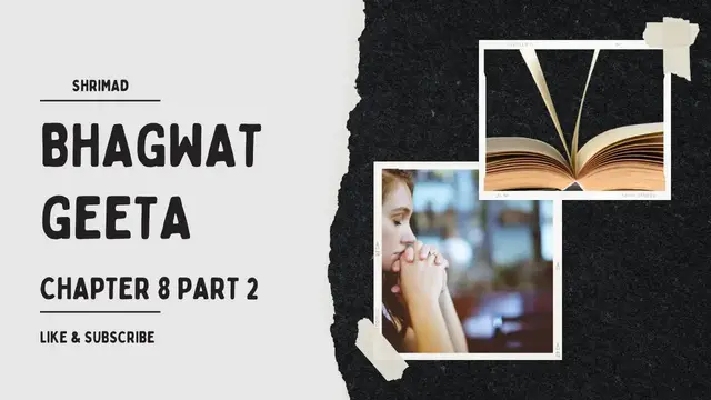 'Video thumbnail for श्रीमद भगवत गीता - अध्याय 8 भाग 2 | Shrimad Bhagwat Geeta - Chapter 8 Part 2'
