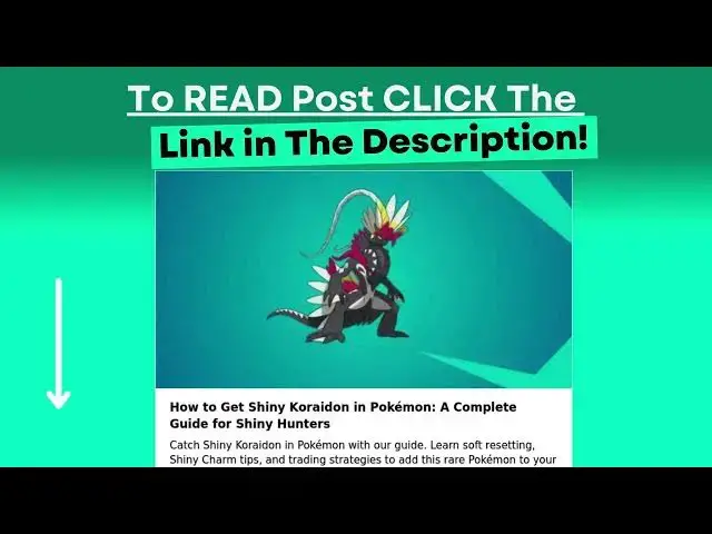Video thumbnail for How to Get Shiny Koraidon in Pokémon: A Complete Guide for Shiny Hunters