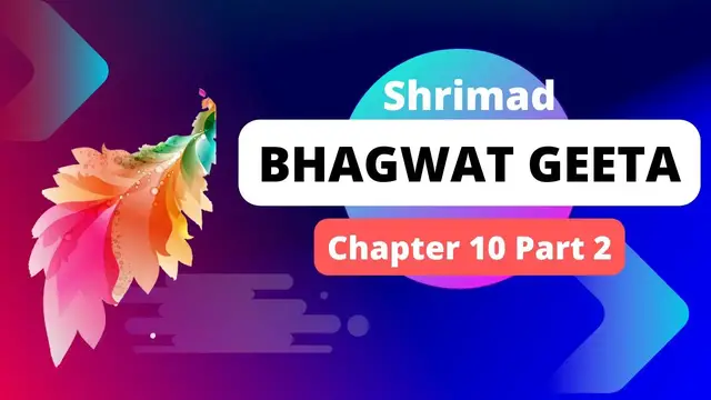 'Video thumbnail for श्रीमद भगवत गीता - अध्याय 10 भाग 2 | Shrimad Bhagwat Geeta - Chapter 10 Part 2'