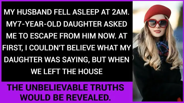 'Video thumbnail for My husband had fallen asleep. Following my daughter with mysterious powers...'