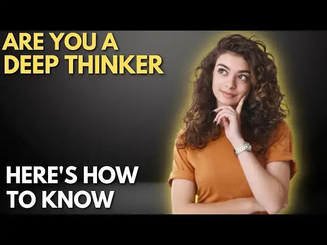 Video thumbnail for 12 signs you are deep thinker