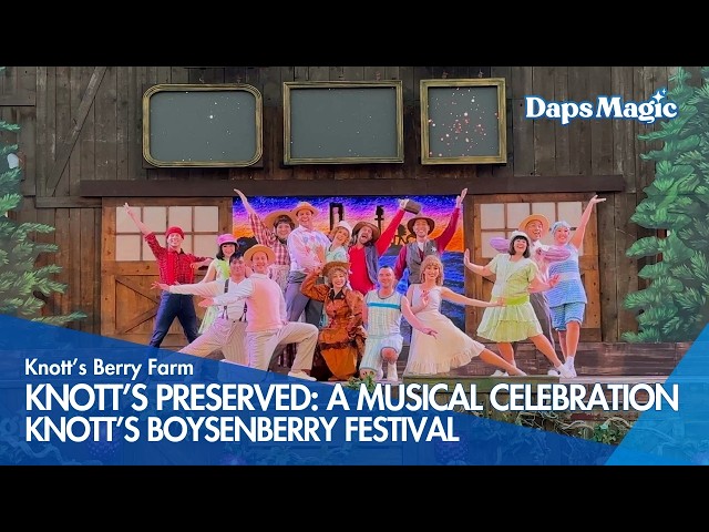 Video thumbnail for Knott's Preserved: A Musical Celebration | 2026 Knott's Boysenberry Festival 4K