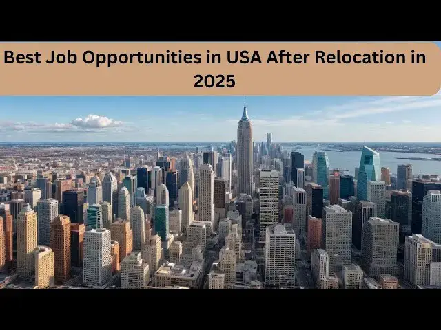 Video thumbnail for The Best   Job Opportunities in USA After Relocation in 2025