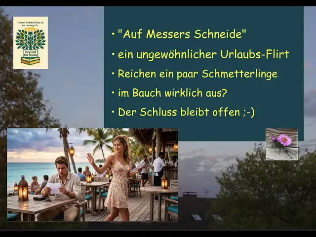 Video thumbnail for "Auf Messers Schneide" - ein ungewöhnlicher Urlaubsflirt - eine Lesebuchgeschichte "aktualisiert"