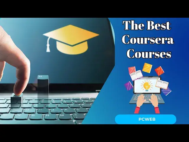 Video thumbnail for The Best Coursera Courses: Elevate Your Learning Journey