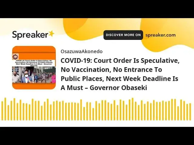 Video thumbnail for COVID-19: Court Order Is Speculative, No Vaccination, No Entrance To Public Places, Next Week Deadli