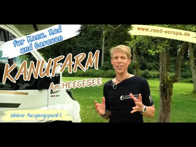 Video thumbnail for KANUFARM HEEGESEE: Wohnmobilstellplatz als Basis für Entspannung, Kanutouren und Wanderungen Fuß/Rad