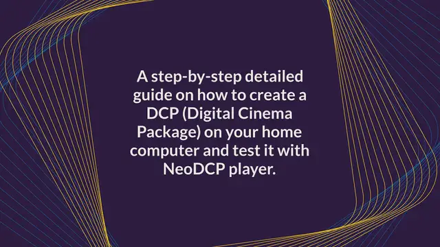 Video thumbnail for How To Create A DCP (Digital Cinema Package) – A Detailed Guide