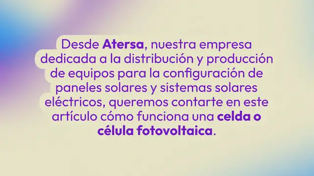 Video thumbnail for Cómo funciona una célula fotovoltaica