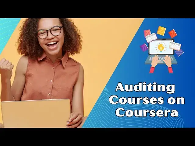 Video thumbnail for Discover the Benefits of Auditing Courses on Coursera