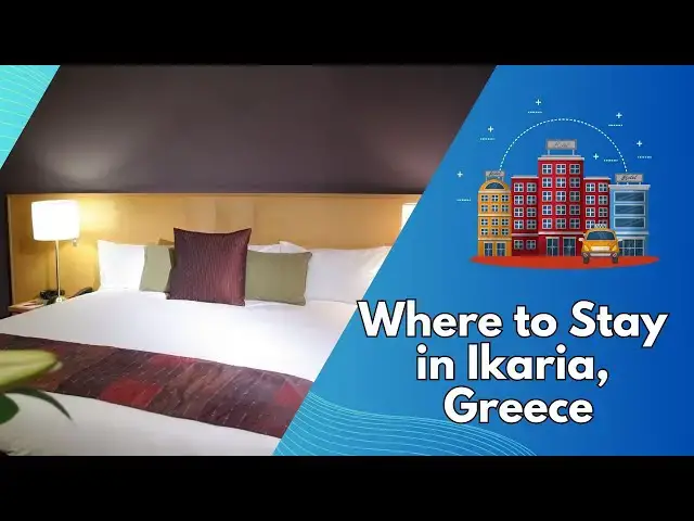 Video thumbnail for Where to Stay in Ikaria, Greece: The Best Accommodations for Your Island Escape