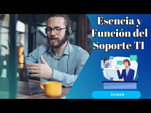 Video thumbnail for La Esencia y Función del Soporte TI en las Empresas Modernas
