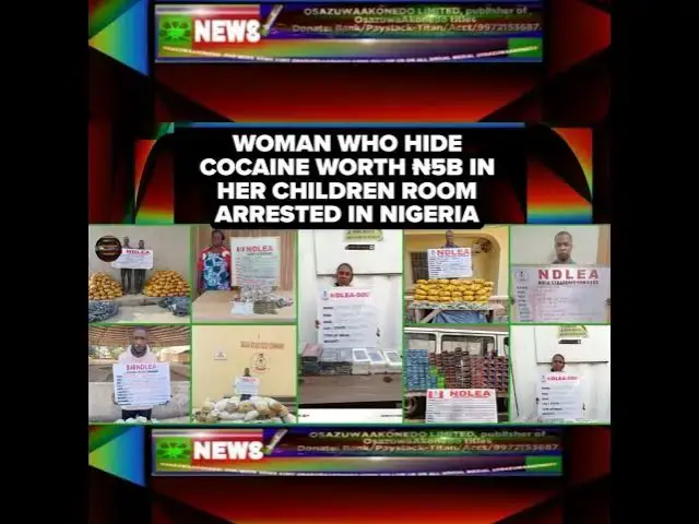 Video thumbnail for Woman Who Hide Cocaine Worth ₦5b In Her Children Room Arrested In Nigeria