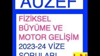 Video thumbnail for Fiziksel Büyüme Ve Motor Gelişim 2023-2024 Vize Soruları