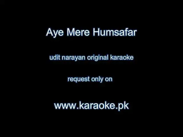 Video thumbnail for Aye Mere Humsafar ek zara original karaoke