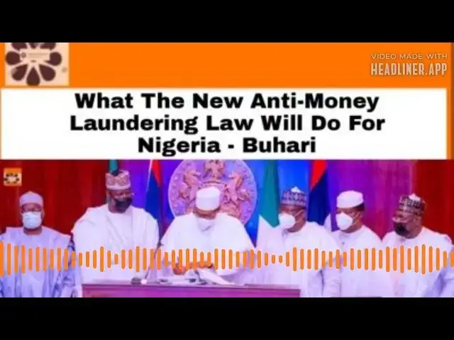 Video thumbnail for What The New Anti-Money Laundering Law Will Do For Nigeria - Buhari ~ OsazuwaAkonedo