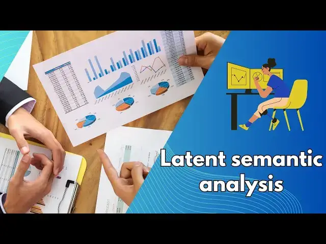 Video thumbnail for Latent Semantic Analysis (LSA) Explained