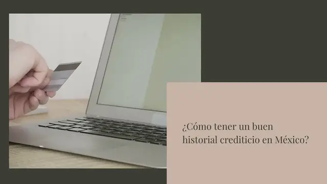 Video thumbnail for ¿Cómo tener un buen historial crediticio en México?