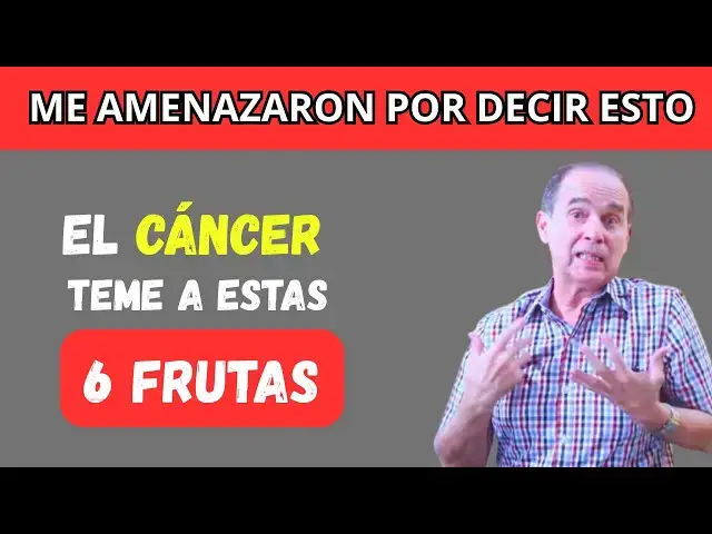 'Video thumbnail for EL CÁNCER TEME A ESTAS 6 FRUTAS | Vida Saludable Tv'