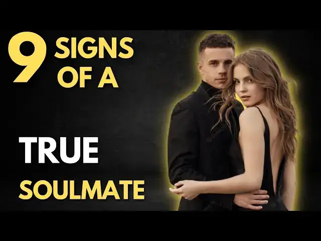 Video thumbnail for 9 Revealing Signs of a True Soulmate Connection
