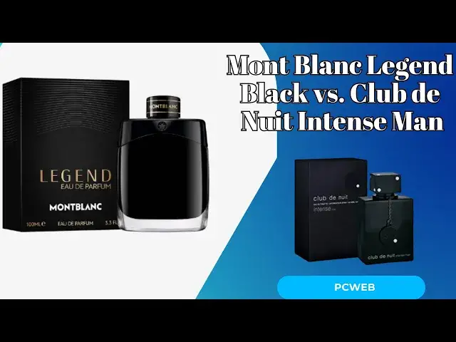Video thumbnail for Mont Blanc Legend Black vs. Club de Nuit Intense Man: Which Bold Fragrance Suits You Best?
