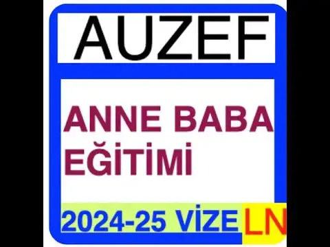 Video thumbnail for Auzef Anne Baba Eğitimi 2024-2025 Vize Soruları