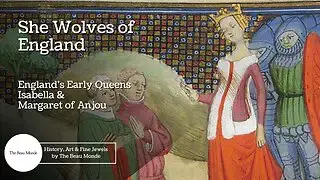 Video thumbnail for She Wolves of England - England's Early Queens - Isabella and Margaret (2 of 3)