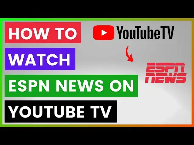 'Video thumbnail for How To Watch ESPN News On YouTube TV? [in 2025]'